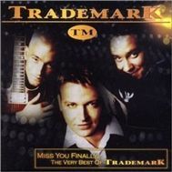 Miss You Finally... The Very Best of Trademark