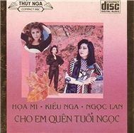 Cho Em Quên Tuổi Ngọc