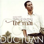 Trẻ Mãi (Nhạc Phẩm Trần Lê Quỳnh)