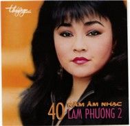 40 Năm Âm Nhạc Lam Phương (Vol.2)