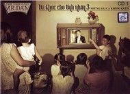Những Bài Ca Không Quên (CD1) (Dạ Khúc Cho Tình Nhân 3) (2010)