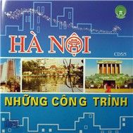 Hà Nội Những Công Trình (Hồ Gươm Audio CD 5)