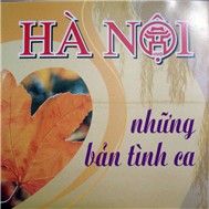Hà Nội Những Bản Tình Ca (Hồ Gươm Audio - CD4)