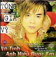 Vô Tình Anh Hiểu Được Em (Vol.4)