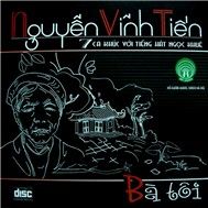 Bà Tôi (Ca Khúc Nguyễn Vĩnh Tiến)