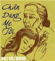 Chân Dung Mẹ Tôi (Vu Lan Báo Hiếu)