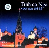 Tình Ca Nga Vượt Qua Thế Kỷ (CD2)