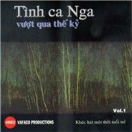 Tình Ca Nga Vượt Qua Thế Kỷ (CD1)