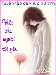 Viết Cho Người Tôi Yêu