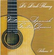 Vietnamese Spanish Guitar Classics (Trình Tấu Guitar Vol 4)