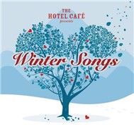 Winter Songs (The Hotel Café Presents)