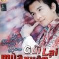 Gửi Lại Mùa Xuân - Đan Trường