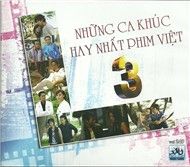 Những Ca Khúc Hay Nhất Phim Việt 3