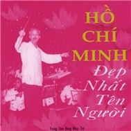 Hồ Chí Minh Đẹp Nhất Tên Người