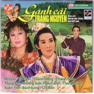 Gánh Cải Trạng Nguyên (Cải Lương Nguyên Tuồng)