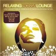 Relaxing Bossa Lounge (2009)
