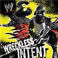 Wreckless Intent (2006)