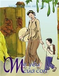 Mẹ Yêu Của Con (Tuyệt Phẩm Mẹ)