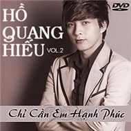 Album Chỉ Cần Em Hạnh Phúc- Hồ Quang Hiếu