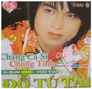 Chàng Ca Sĩ Chung Tình (Vol 1)