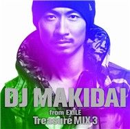 DJ MAKIDAI from EXILE Treasure MIX 3 (2011)