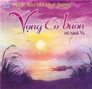 Vọng Cổ Buồn (NS Minh Vy)