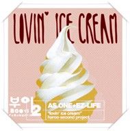 Lovin Ice Cream (Single 2011)