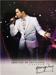 Liveshow Quang Dũng (Ngày Nữa Để Yêu Thương)