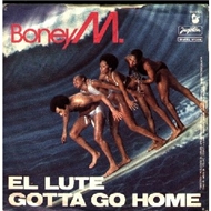 El Lute, Gotta Go Home