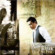 Lam Trường - Người Yêu Tôi Khóc - 2011