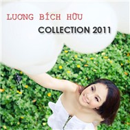 Lương Bích Hữu Collection (2011)