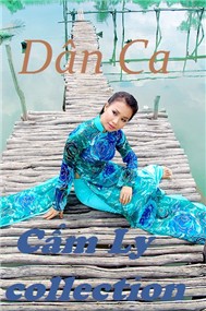 Cẩm Ly Và Những Ca Khúc Âm Hưởng Dân Ca Chọn Lọc