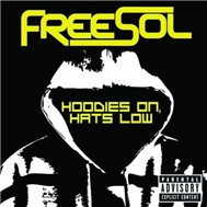 Hoodies On, Hats Low (Single 2011)