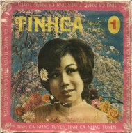 Tình Ca Nhạc Tuyển 1 (Nhạc Trước 1975)
