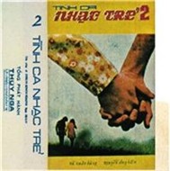Tình Ca Nhạc Trẻ 2 (Trước 1975)