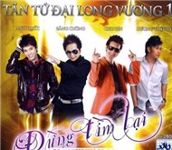 Đừng Tìm Lại (Tân Tứ Đại Long Vương 1)