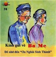 Kính Gửi Về Ba Mẹ (Ơn Ngĩa Sinh Thành)