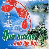 Cuộc Đời Vẫn Đẹp Sao (Quê Hương Anh Bộ Đội Vol7)