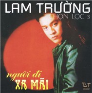 Người Đi Xa Mãi (Chọn Lọc 3)