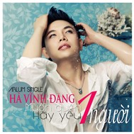 Muốn Quên Một Người Hãy Yêu Một Người (Single 2011)
