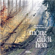 Mộng Dưới Hoa (Những Tình Khúc Bất Tử Vol 6)
