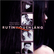 Ru Tình Quên Lãng (Tình Khúc Quốc Dũng)
