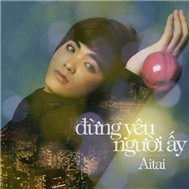 Đừng Yêu Người Ấy (2011)