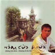 Năm Cửa Ô Xưa (Những Tình Khúc Thương Về Hà Nội)
