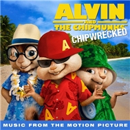 Alvin & The Chipmunks: Chipwrecked (Music From The Motion Picture) (Deluxe Version 2011)