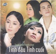 Tình Đầu Tình Cuối (Tuyệt Phẩm Tuyển Chọn)