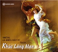 Khúc Lãng Mạn (Những Ca Khúc Bất Tử Vol 3)