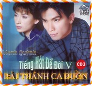 Bài Thánh Ca Buồn CD3 (Tiếng Hát Để Đời 5)
