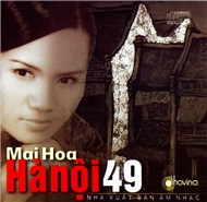 Hà Nội 49 (Những Tình Khúc Đầu Tân Nhạc)