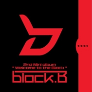 Welcome To The Block B (2nd Mini Album 2012)